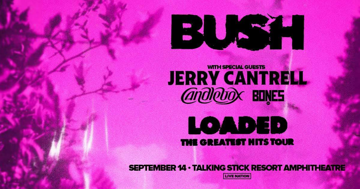 Bush - Loaded: The Greatest Hits Tour