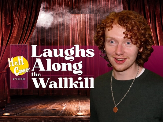 HnH Comedy Presents: Laughs Along The Walkill Lohud Events