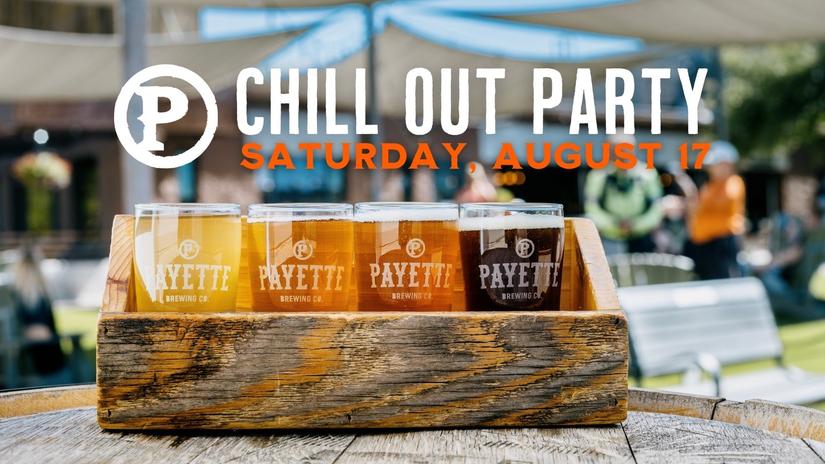 Chill Out Party @ Payette Brewing