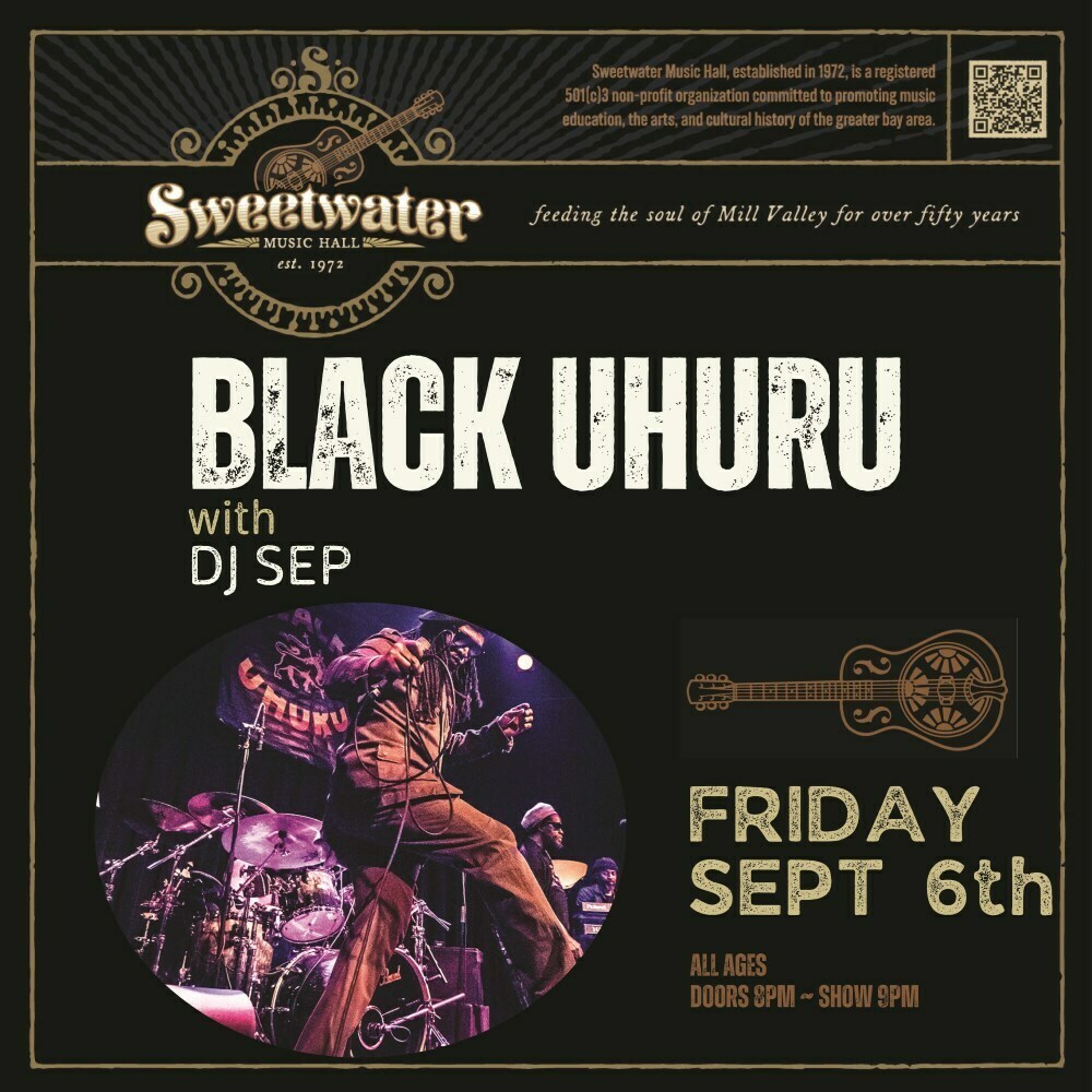 Reggae legends Black Uhuru, plus DJ Sep at Sweetwater Music Hall (all ages)