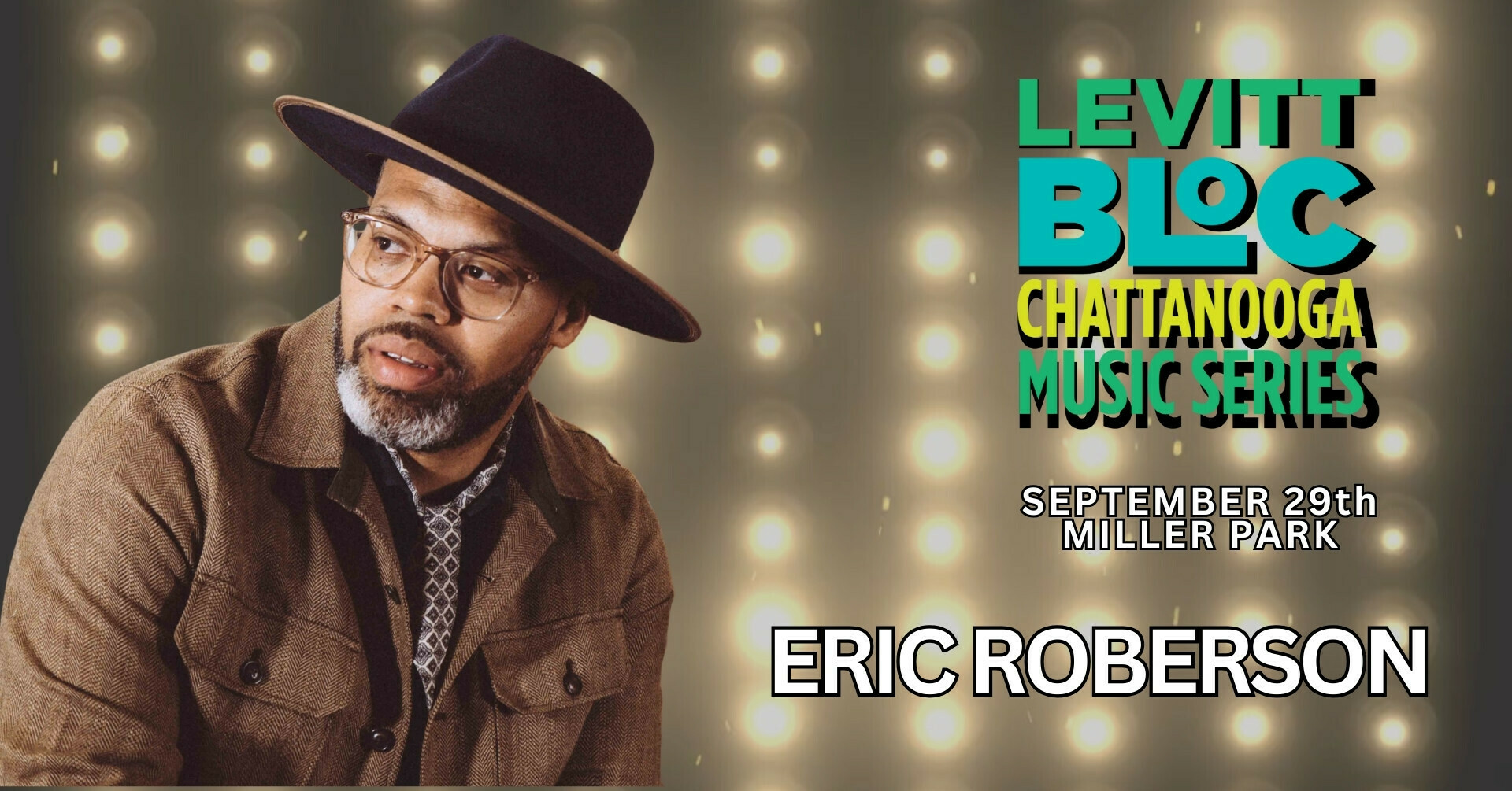 Levitt BLOC Chattanooga Music Series 2024 Week #5 - Eric Roberson - Levitt BLOC Chattanooga Music Series 2024 Week #5 - Eric Roberson