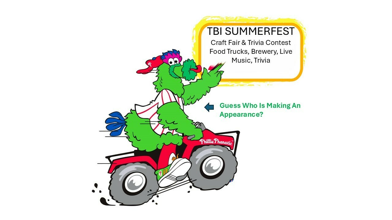 TBI Summerfest, Food Truck Fest with Trivia & Phillie Phanatic - TBI Summerfest, Food Truck Fest with Trivia & Phillie Phanatic