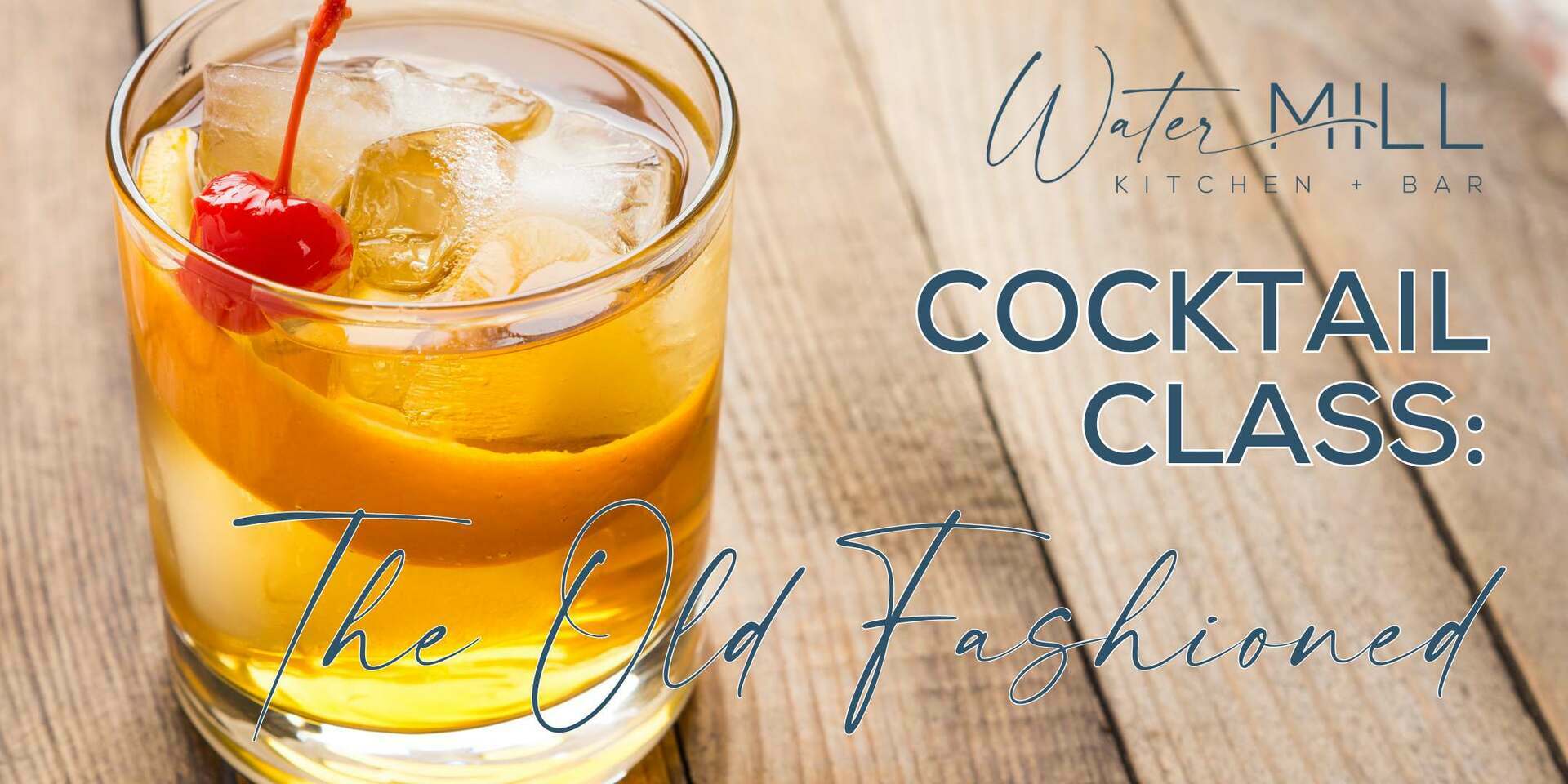Cocktail Class: The Old Fashioned