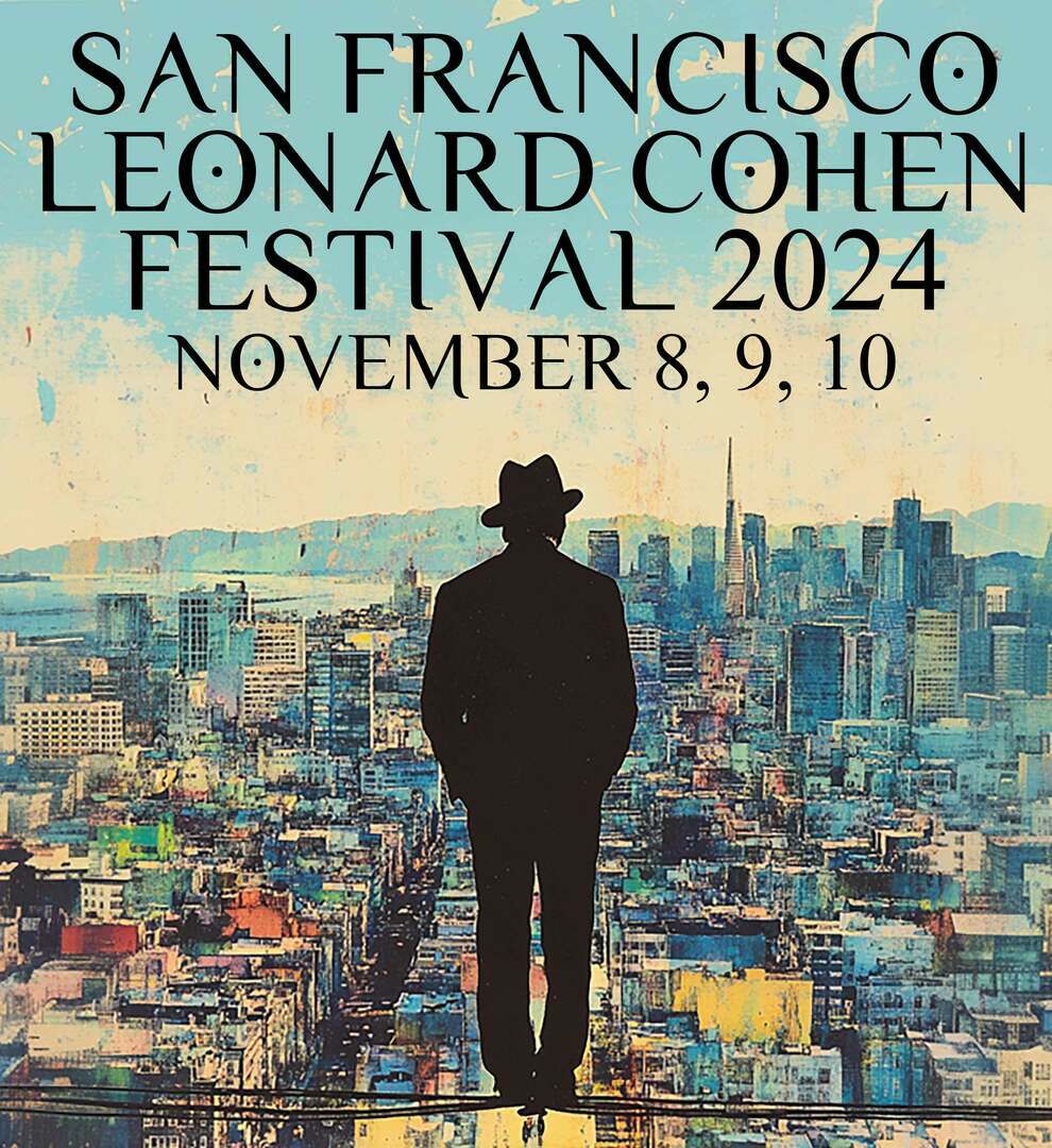 San Francisco Leonard Cohen Festival 2024