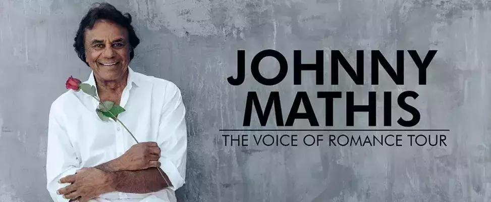 Johnny Mathis - The Voice of  - South Bend Tribune Events