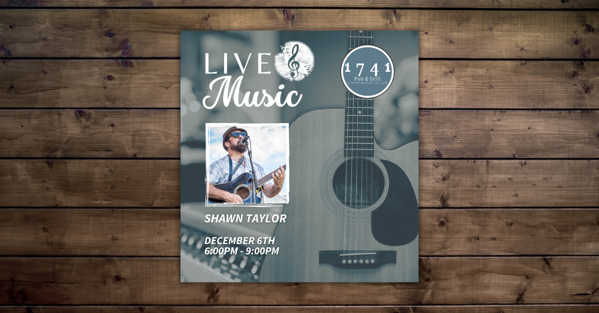 Friday Night Live Music Series Featuring Shawn Taylor at 1741 Pub & Grill