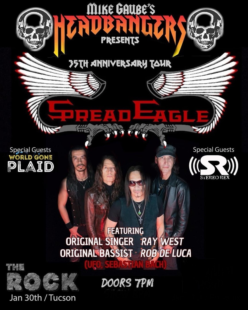 MIKE GAUBE'S HEADBANGERS PRESENTS THE 35TH ANNIVERSARY OF SPREAD EAGLE!!!