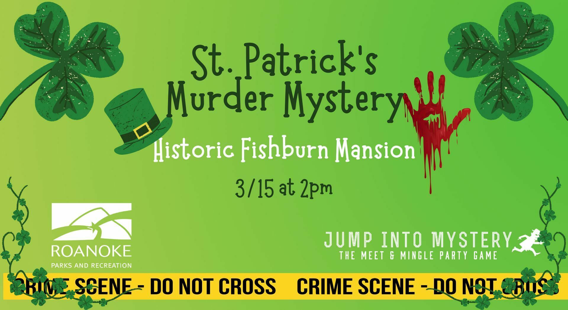 St. Patrick’s Day Murder Mystery at the Historic Fishburn Manor, 3/15/25, 2PM