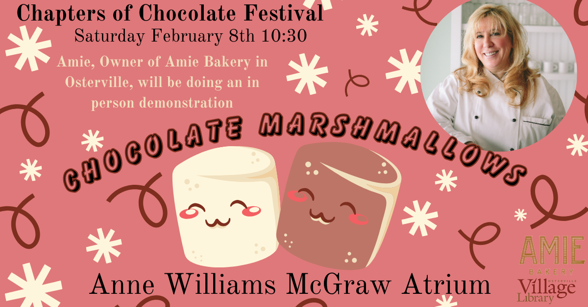 Live Demonstration 'Chocolate Marshmallows' w/Amie, Owner of Amie Bakery in Osterville, at the OVL!