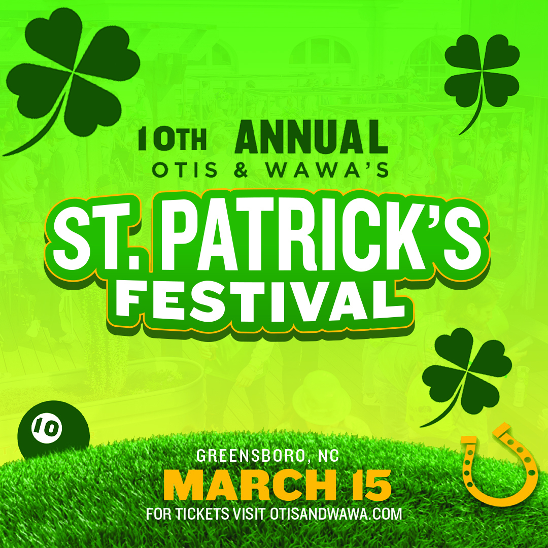 Otis &Wawa's 10th Annual St Patrick's Festival