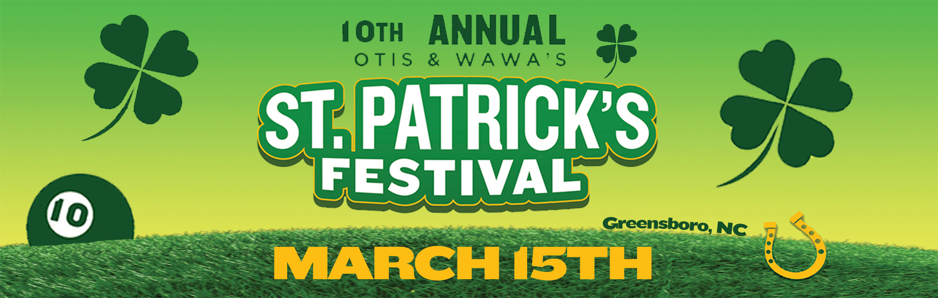 Otis &Wawa's 10th Annual St Patrick's Festival - Otis &Wawa's 10th Annual St Patrick's Festival