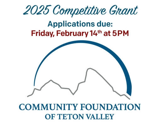 Competitive Grant Applications Close - Teton Valley News Events