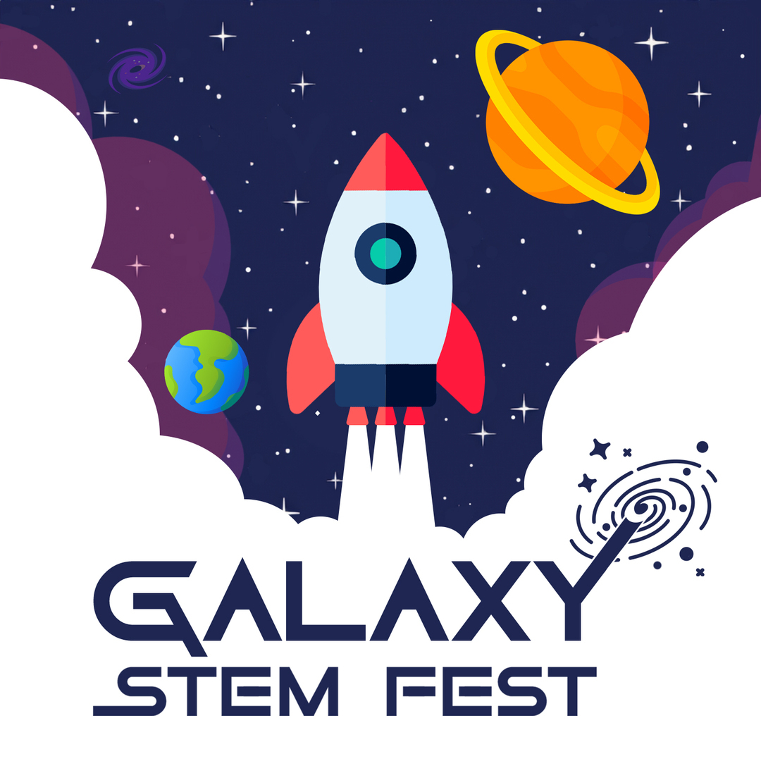Galaxy STEM Fest - Galaxy STEM Fest