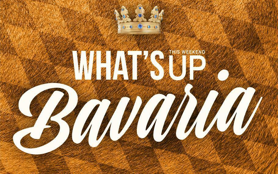 What’s up this weekend in Bavaria