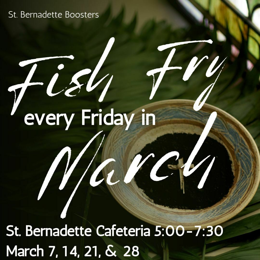 St. Bernadette Fish Fry