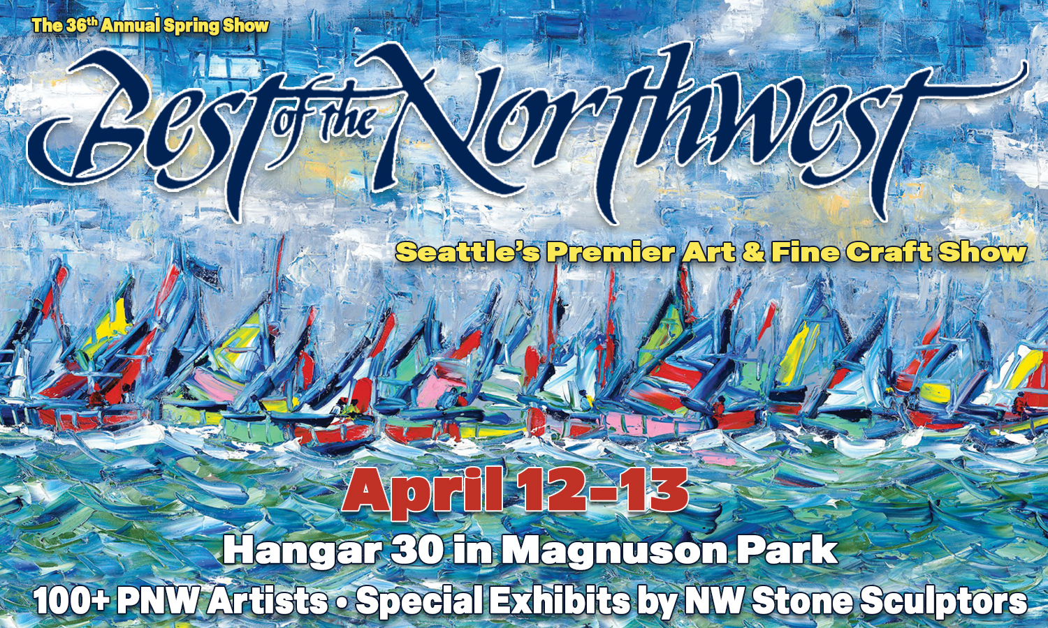 36th Annual Best of the Northwest Spring Show