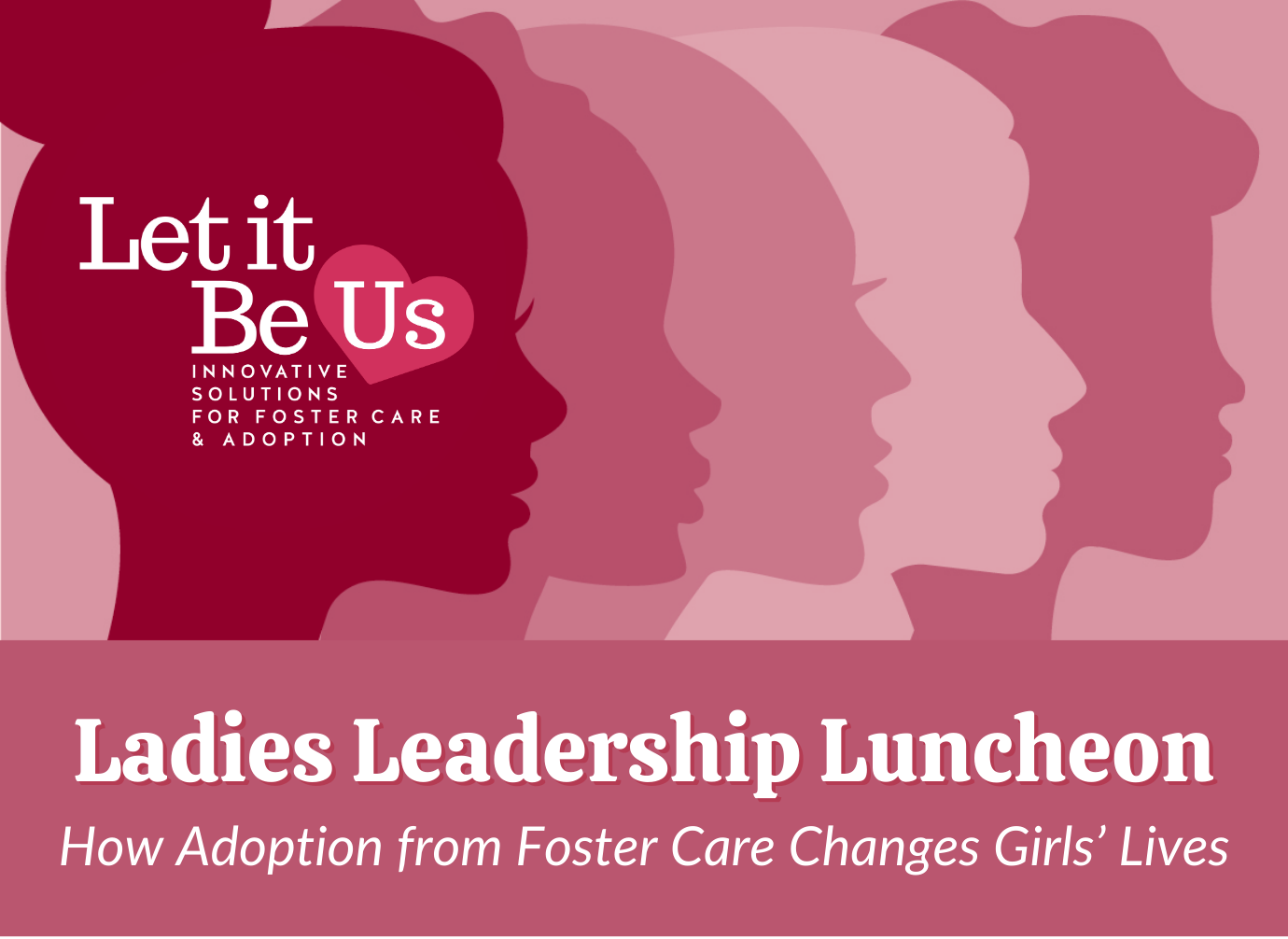Ladies Leadership Luncheon with Let It Be Us