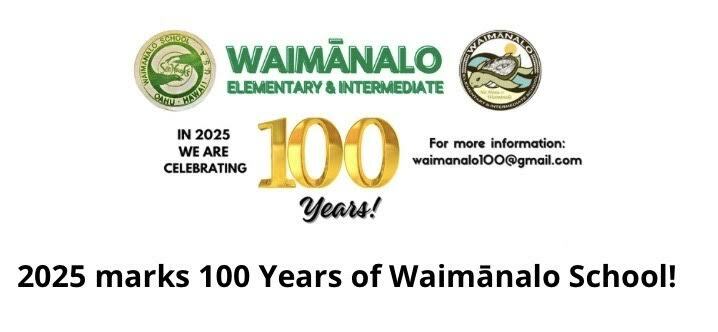 Celebrating 100 years of Waimanalo Elementary & Intermediate School - Celebrating 100 years of Waimanalo Elementary & Intermediate School