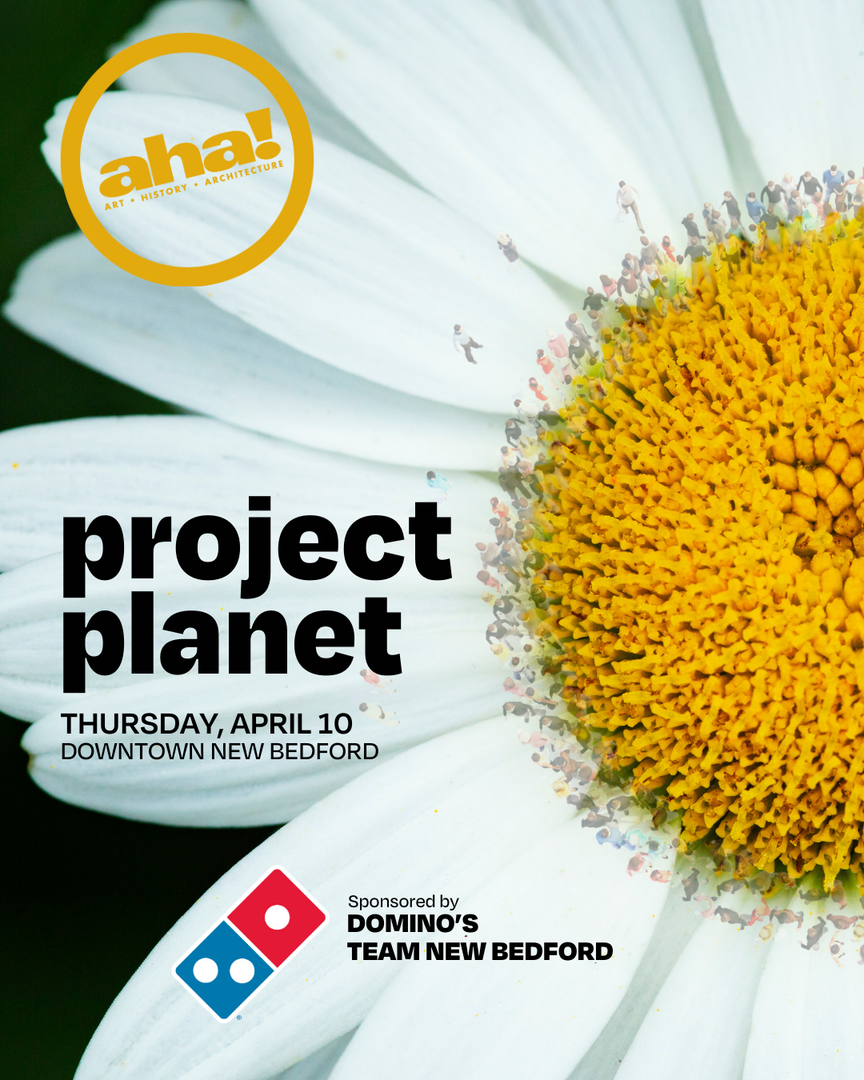 AHA! New Bedford: Project Planet