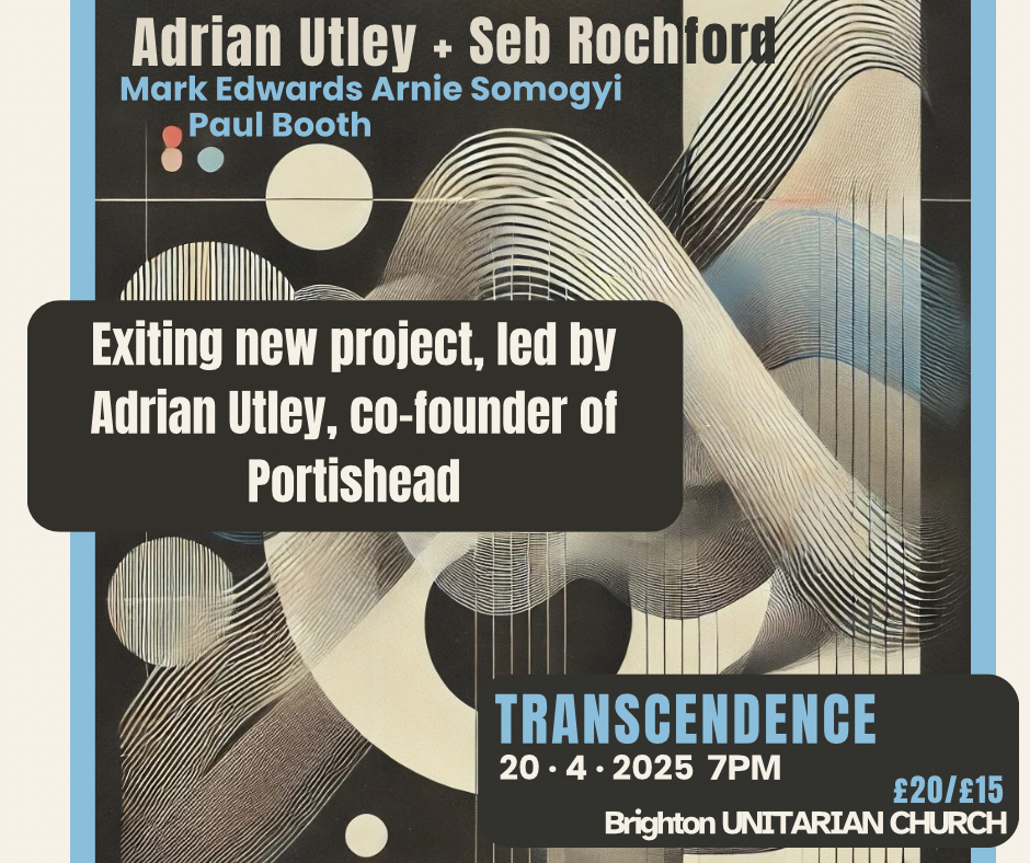 Transcendence - featuring Adrian Utley, co-founder of Portishead