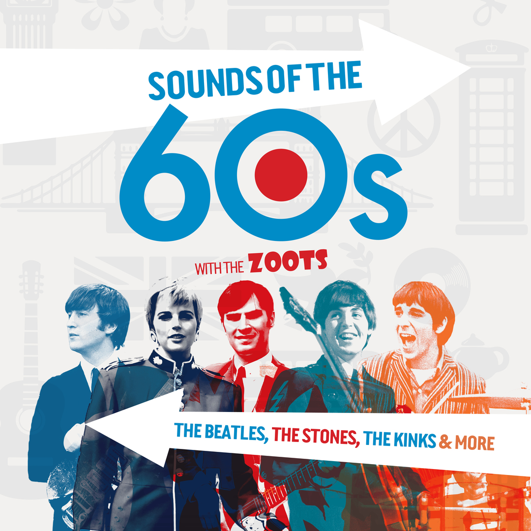 Sounds of the 60s with The Zoots at Cheltenham Town Hall Thursday 13th November - Sounds of the 60s with The Zoots at Cheltenham Town Hall Thursday 13th November