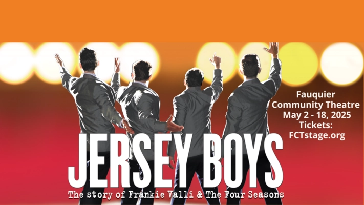 Fauquier Community Theatre presents the musical JERSEY BOYS
