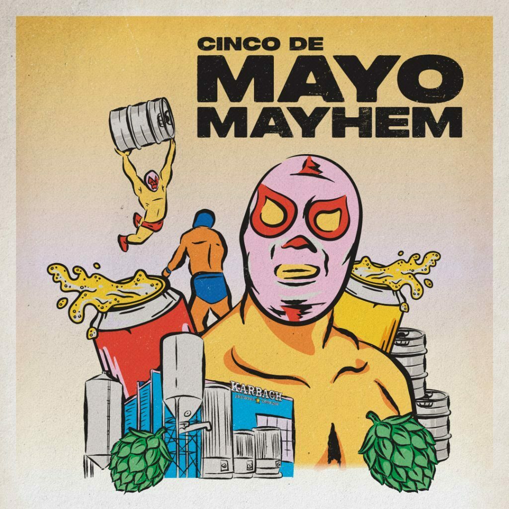 Cinco De Mayo Mayhem
