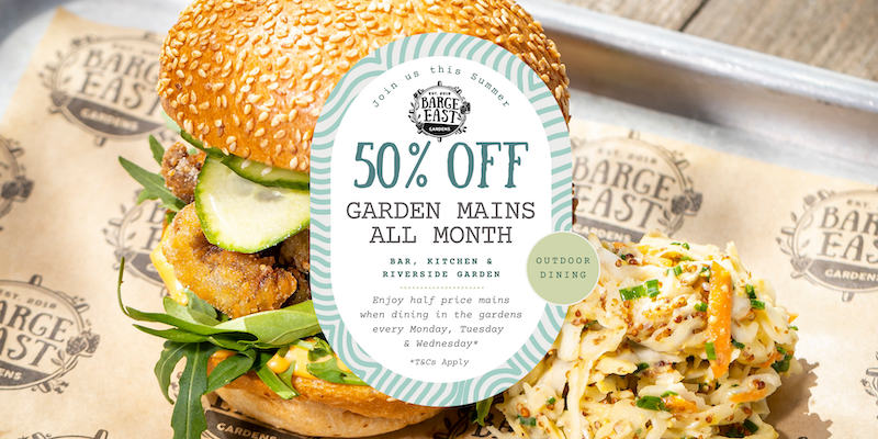 50% Off Garden Mains at Barge East – Mondays to Wednesdays in May