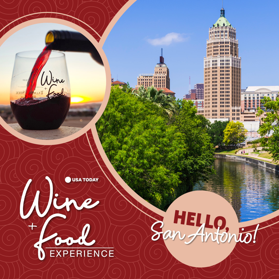 USA TODAY Wine & Food Experience - San Antonio, TX - USA TODAY Wine & Food Experience - San Antonio, TX