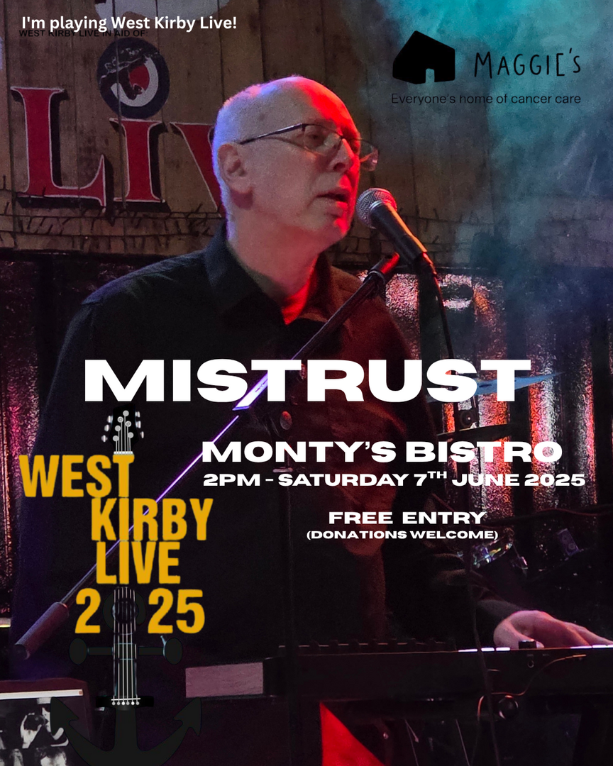 MISTRUST at WEST KIRKBY LIVE 2025 - 7th June 2025 - Monty's Bistro, West Kirby - MISTRUST at WEST KIRKBY LIVE 2025 - 7th June 2025 - Monty's Bistro, West Kirby