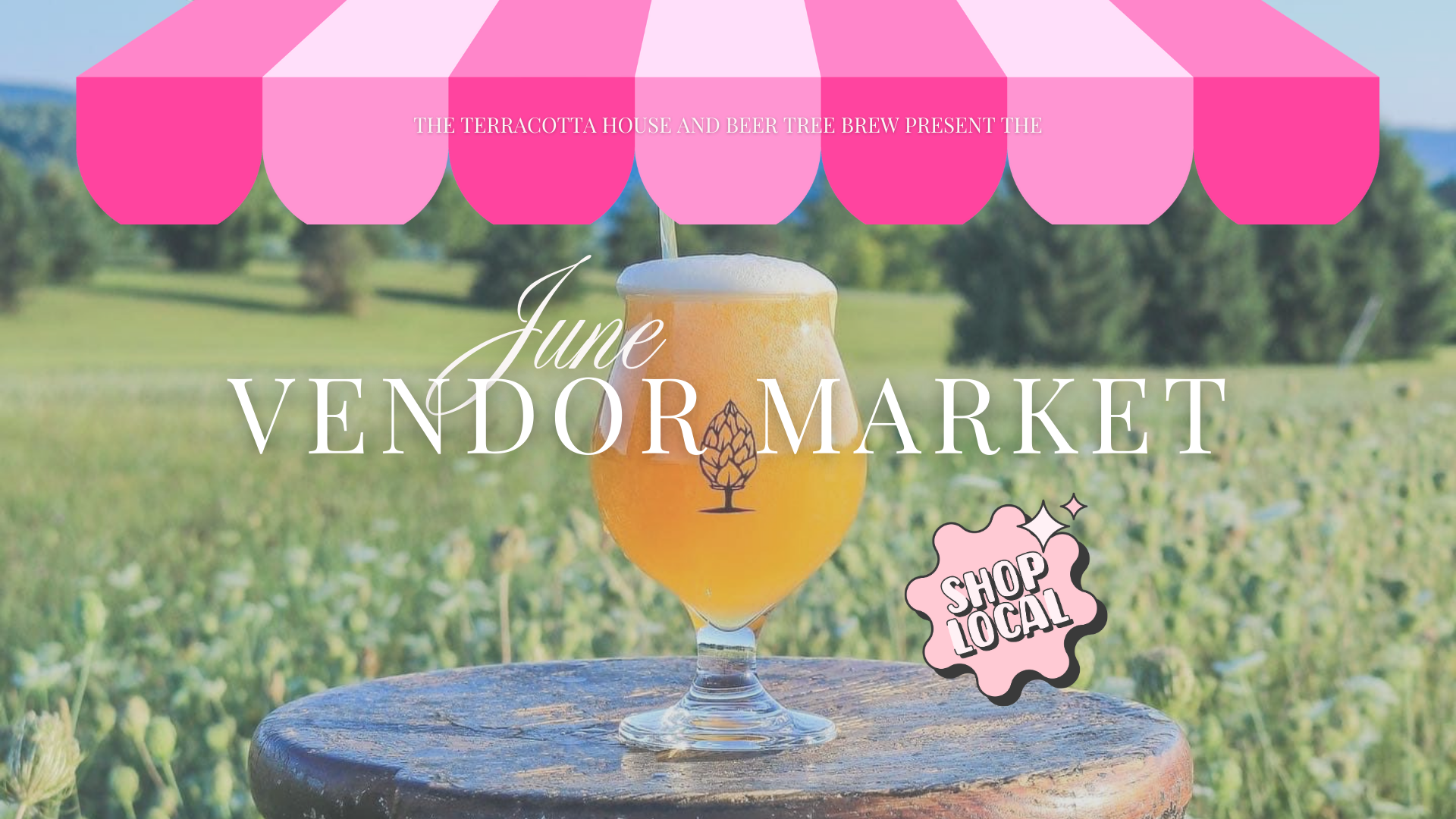 June Vendor Market at Farm by Beer Tree