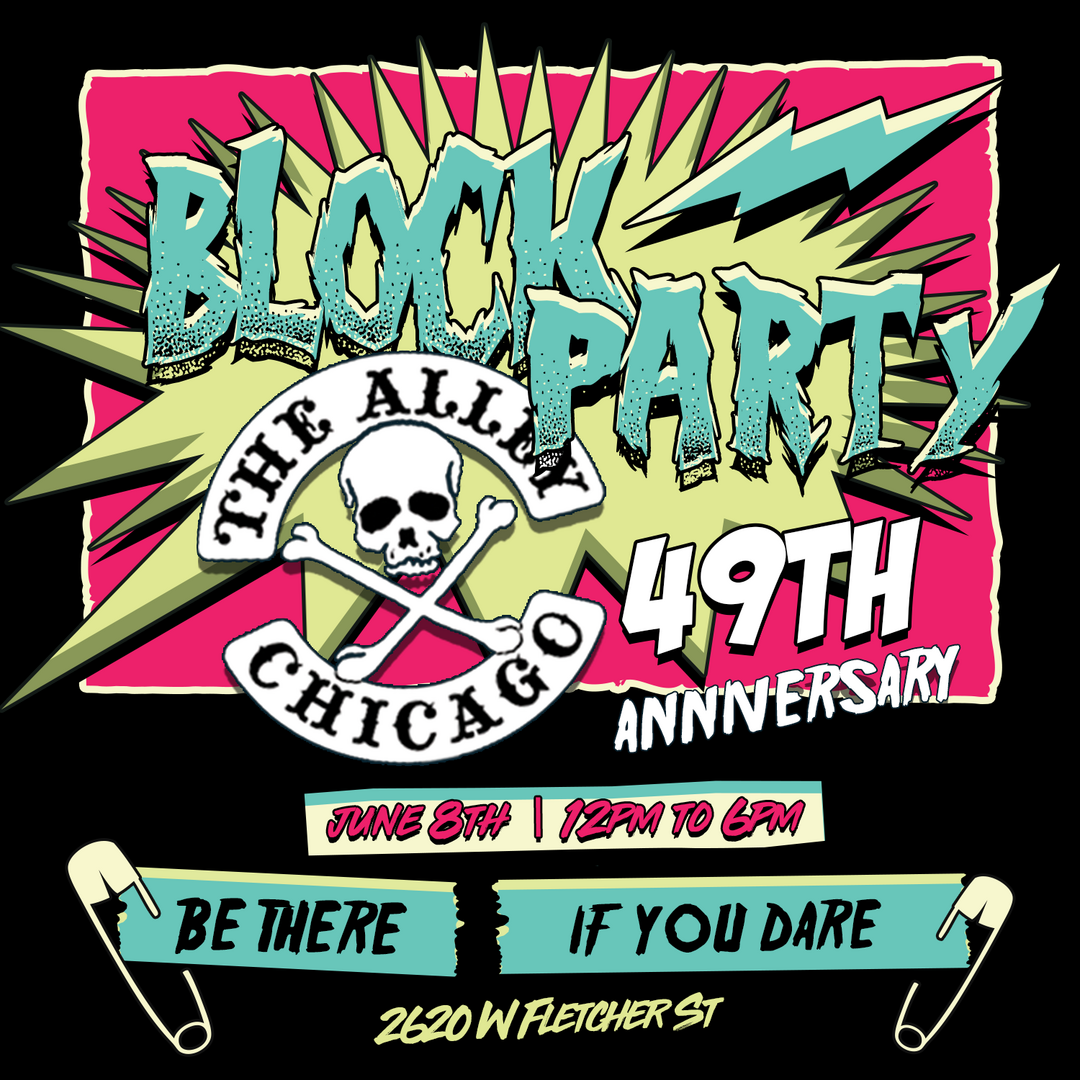 THE ALLEY TURNS 49: A CELEBRATION OF CHICAGO’S COUNTERCULTURE LEGACY - THE ALLEY TURNS 49: A CELEBRATION OF CHICAGO’S COUNTERCULTURE LEGACY