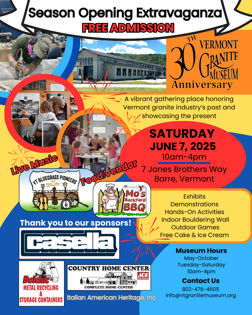 VT Granite Museum Season Opening Extravaganza - FREE ADMISSION - Saturday, June 7 - VT Granite Museum Season Opening Extravaganza - FREE ADMISSION - Saturday, June 7