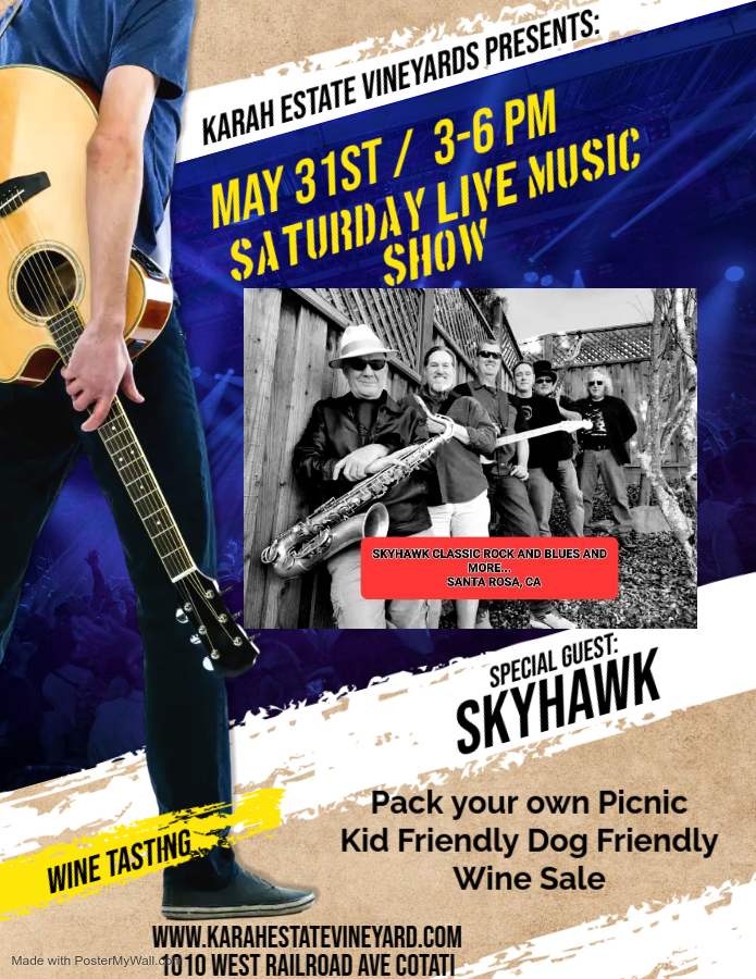 Live Music Party with Skyhawk Sat May 31st 3-6 PM at Karah Estate Vineyards.