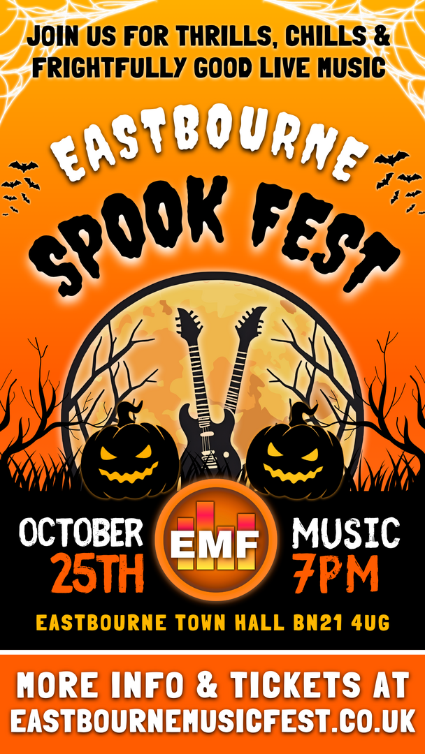 Eastbourne Spook Fest - Join Us For Thrills, Chills & Live Music on 25th Oct 2025 at 7pm - Eastbourne Spook Fest - Join Us For Thrills, Chills & Live Music on 25th Oct 2025 at 7pm