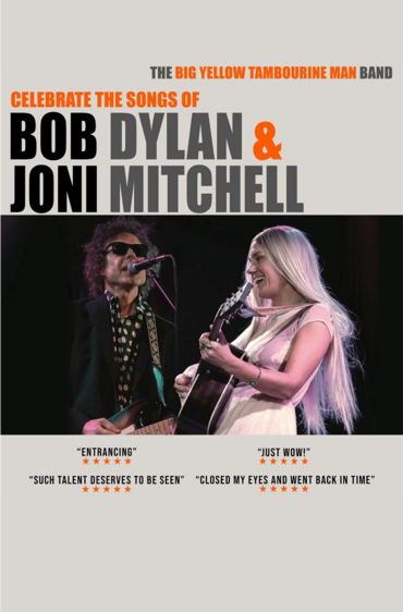 The Big Yellow Tambourine Man Band: A Tribute to Joni Mitchell & Bob Dylan