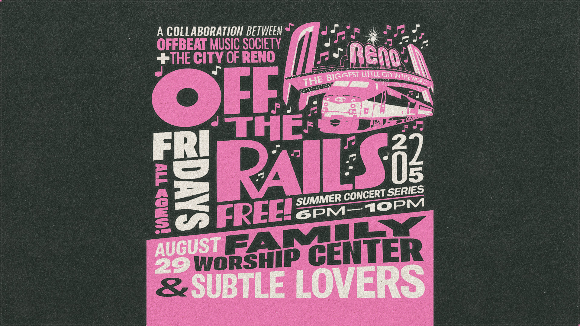 OFF THE RAILS #3 • FREE Concert Under the Reno Arch • Family Worship Center w/ Subtle Lovers