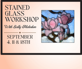 Stained Glass Workshop