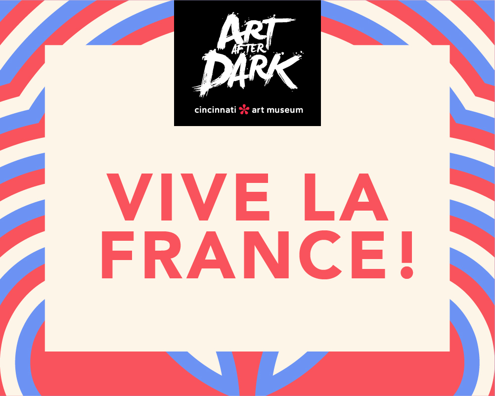 Art After Dark | Vive la France! - Art After Dark | Vive la France!
