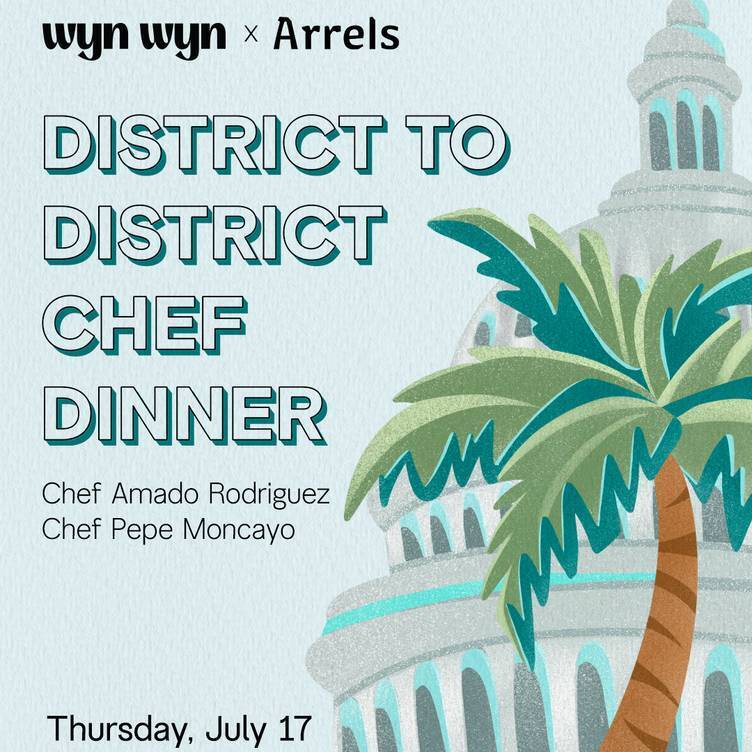 Arlo’s District to District Chef Dinner: Wyn Wyn x Arrels