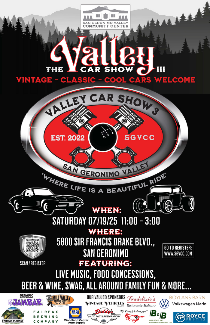 San Geronimo Valley Community Center presents the 3rd Annual Valley Car Show - San Geronimo Valley Community Center presents the 3rd Annual Valley Car Show