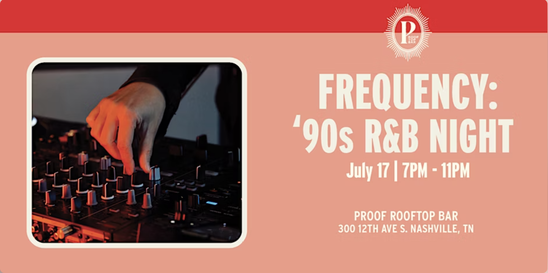 Frequency: 90s R&B Night at PROOF