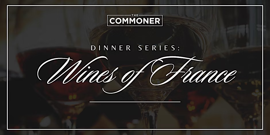 Dinner Series: Wines of France at The Commoner