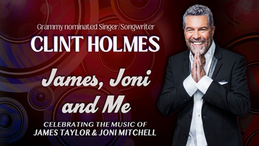 Clint Holmes: James, Joni, and Me LIVE in New York City on September 20, 2025 at 54 Below