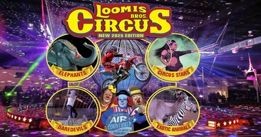 Loomis Bros. Circus 2025 Summer Tour - Fort Myers, FL - Aug 19 & 20 - Lee Civic Center