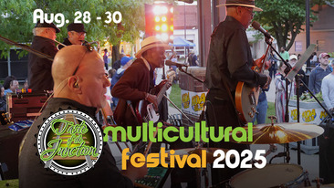 Taste of the Junction Multicultural Festival Labor Day Weekend, August 28 - 30 West Des Moines