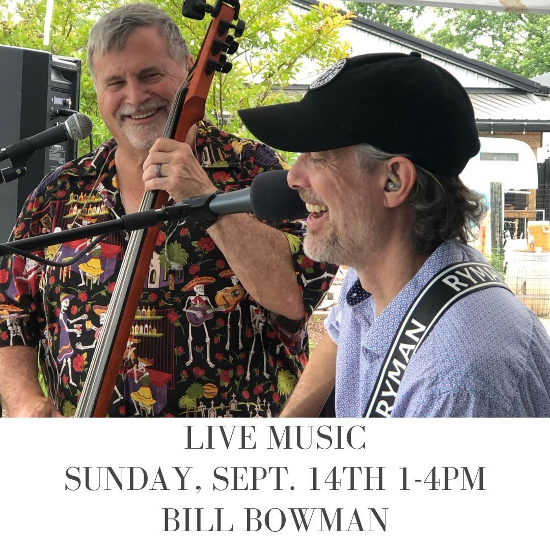 Live Music by Bill Bowman