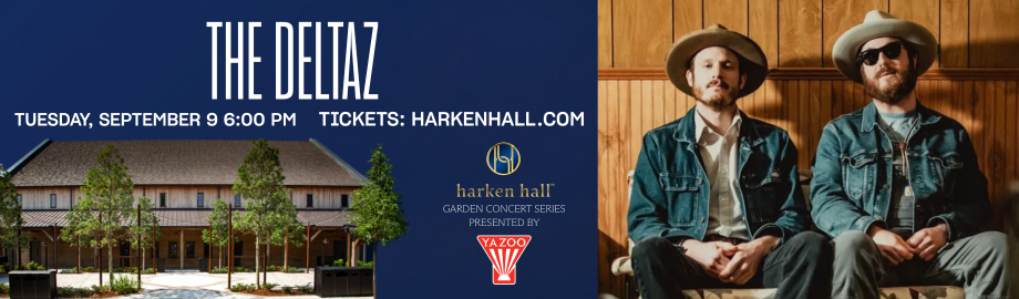 Harken Hall Garden Concert Series Presented by Yazoo Featuring The Deltaz