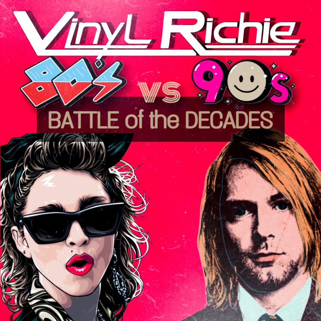 Vinyl Richie 80s vs 90s Battle of the Decades