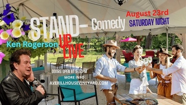Saturday Night Comedy featuring National Headliners and guest comedians at Averill House Vineyard